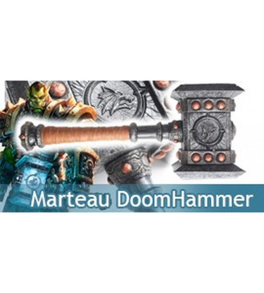 DoomHammer Thrall Marteau Warcraft Résine