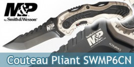 Couteau Pliant Smith & Wesson SWMP6CN