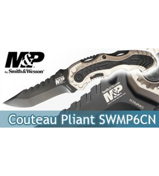 Couteau Pliant Smith & Wesson SWMP6CN