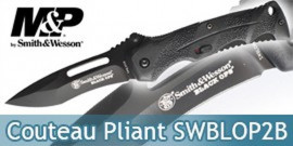 Couteau Pliant Smith & Wesson SWBLOP2B