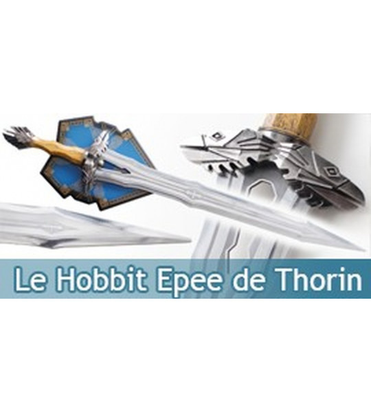 Le Hobbit Replique Epee Regal Thorin Oakenshield Sabre