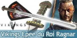 Vikings Epee du Roi Ragnar Lothbrok Edition Limitée