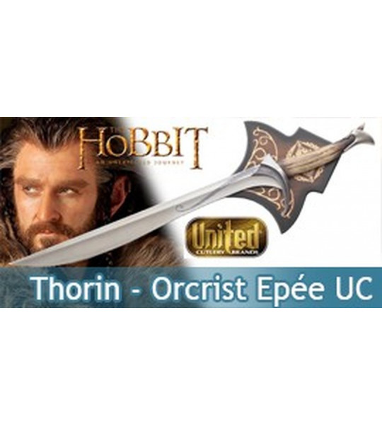 Le Hobbit - Thorin Orcrist Epée United Cutlery